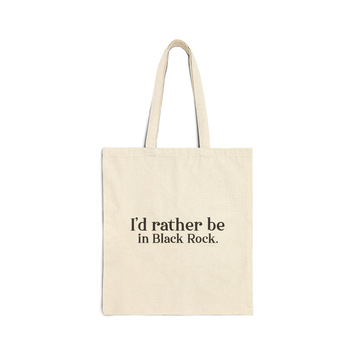 I’d rather be in Black Rock Cotton Canvas Tote Bag