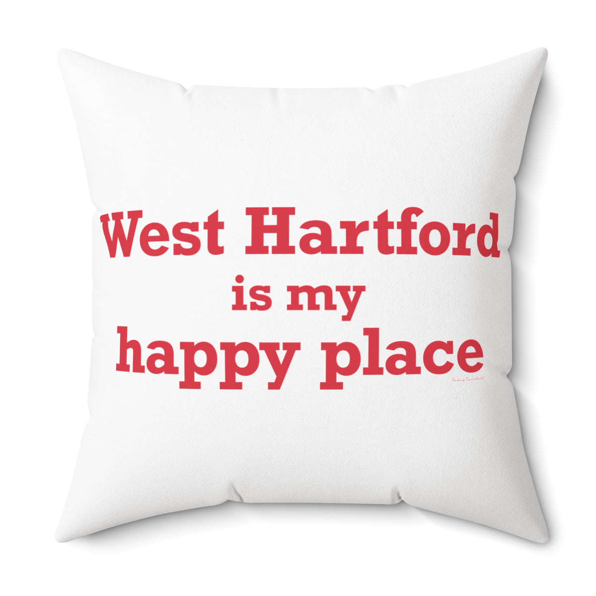 West Hartford is My Happy Place Polyester Square Pillow