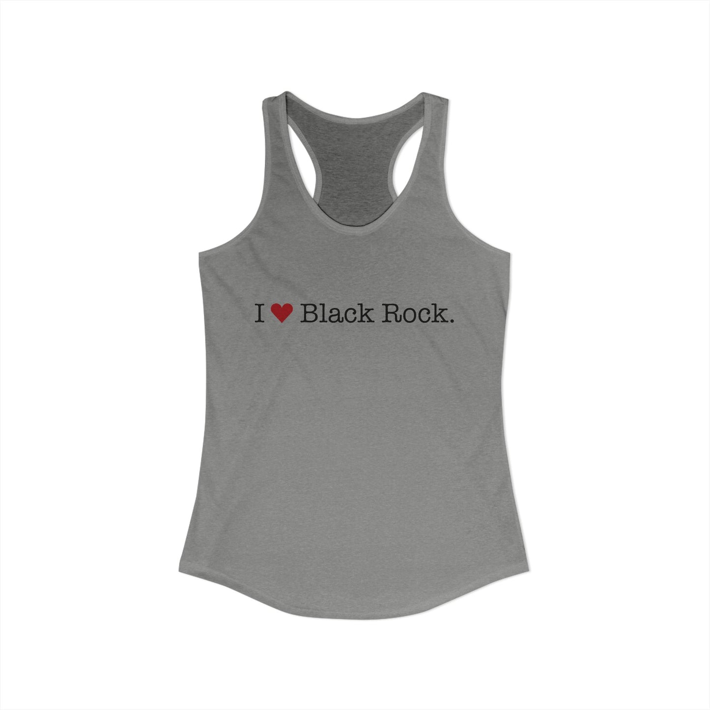 I Heart Black Rock. Women's Ideal Racerback Tank Top