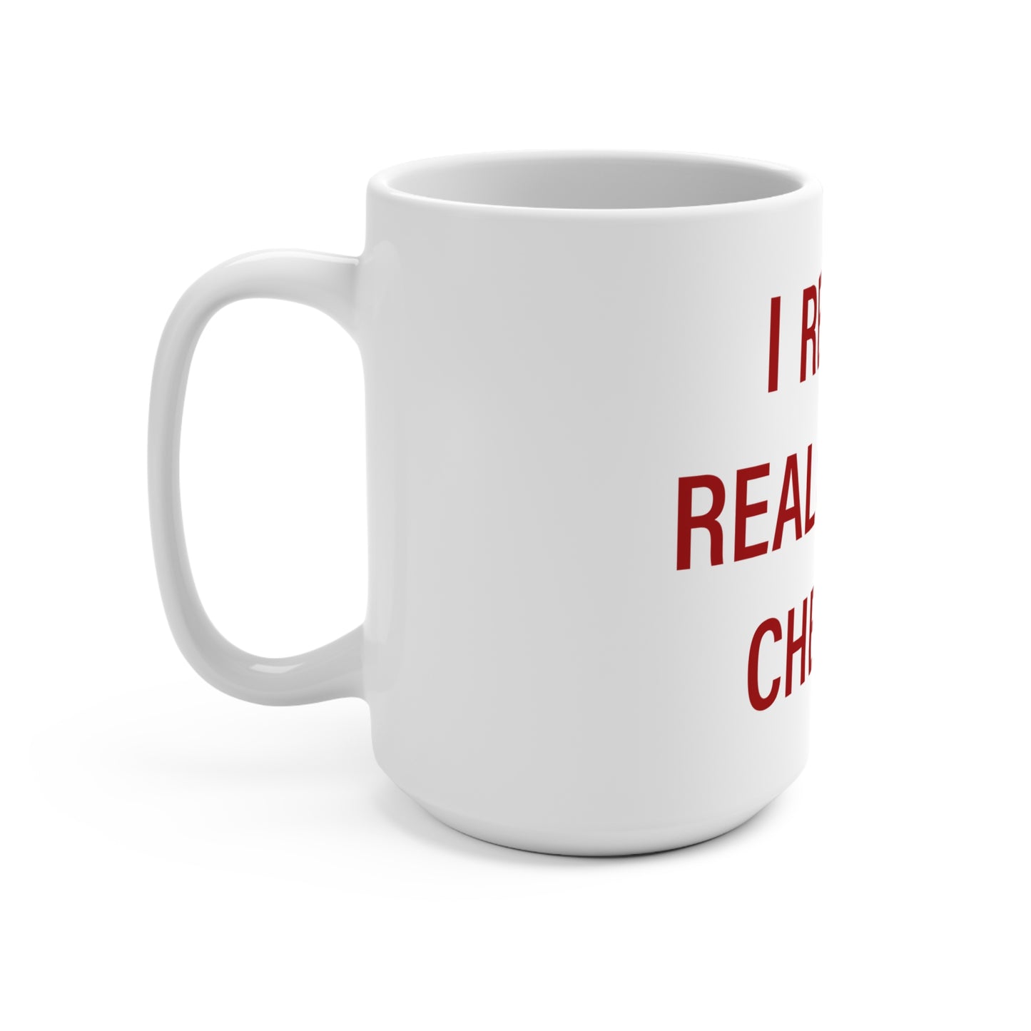 I Really Really Miss Chester Mug 15oz