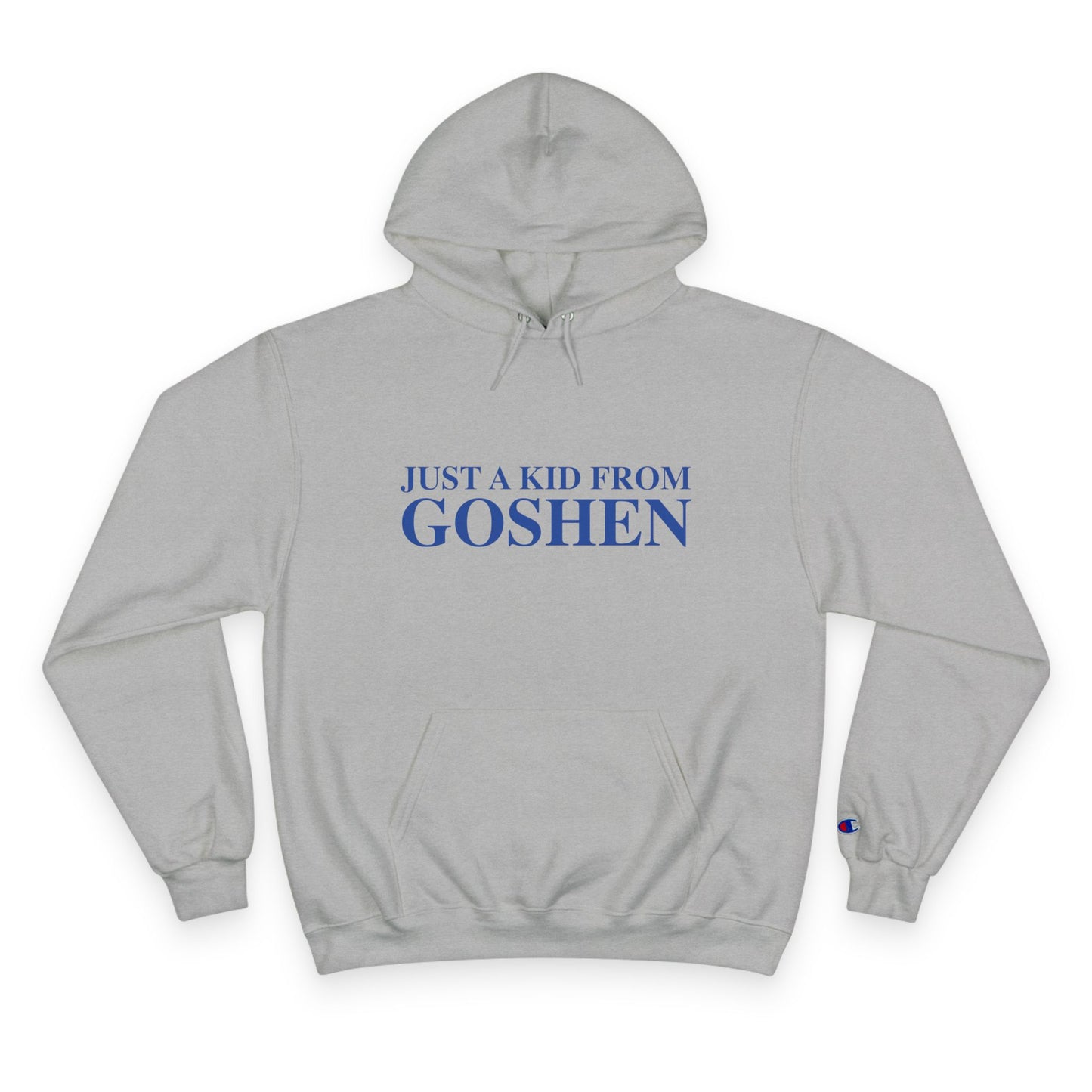 Just a kid from Goshen Champion Hoodie