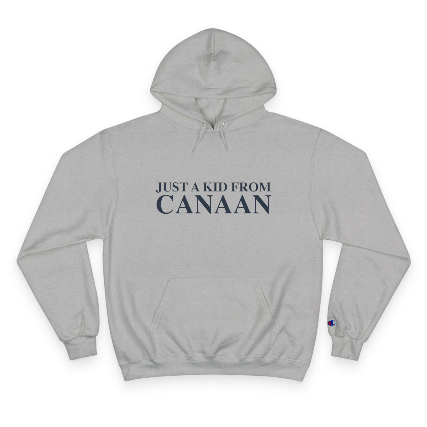 Just a kid from Canaan Champion Hoodie