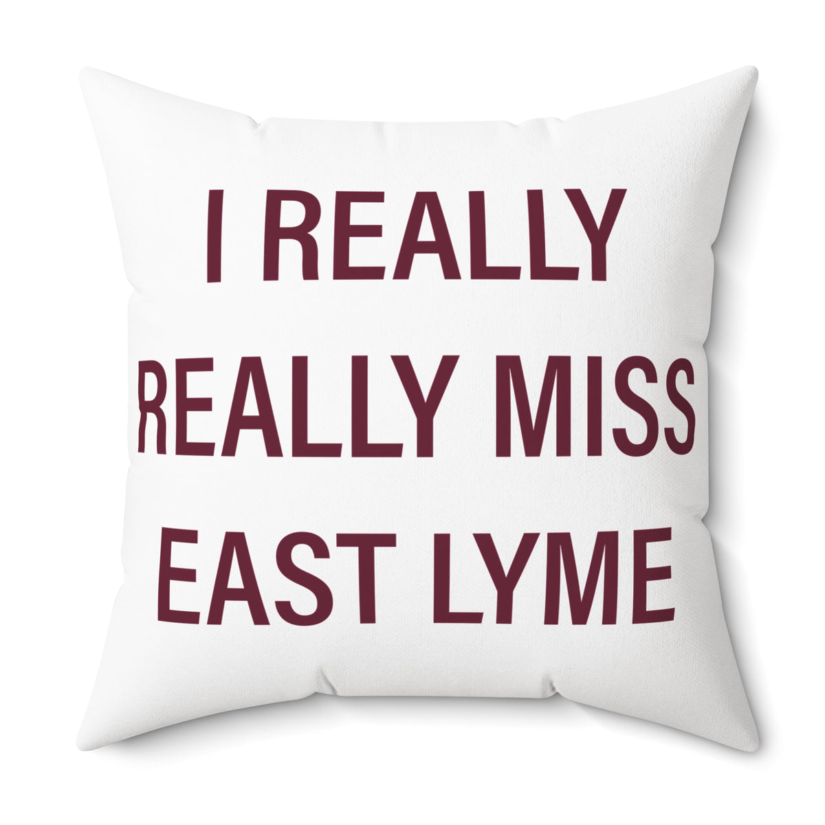 I Really Really Miss East Lyme Polyester Square Pillow