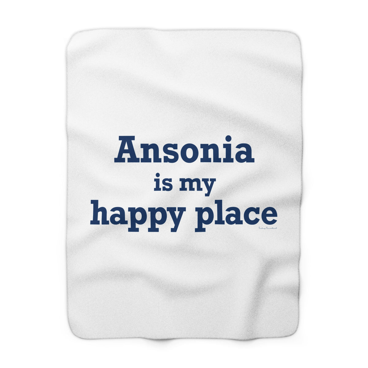 Ansonia is My Happy Place Zip Code Sherpa Fleece Blanket