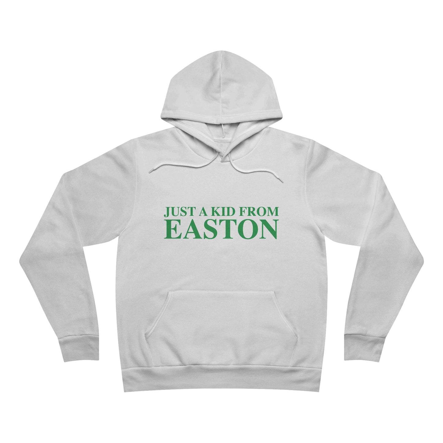 Just a kid from Easton Unisex Sponge Fleece Pullover Hoodie