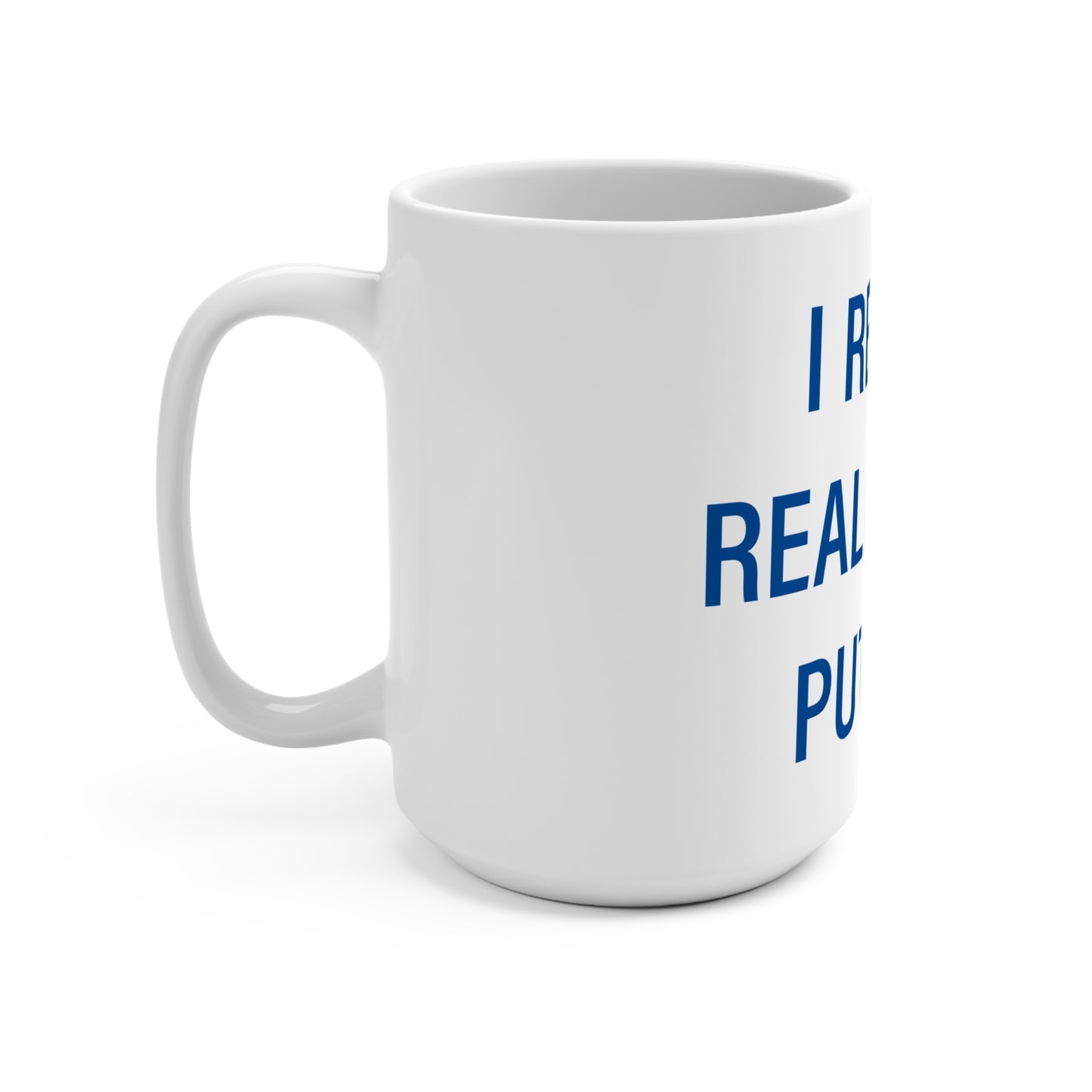 I Really Really Miss Putnam Mug 15oz