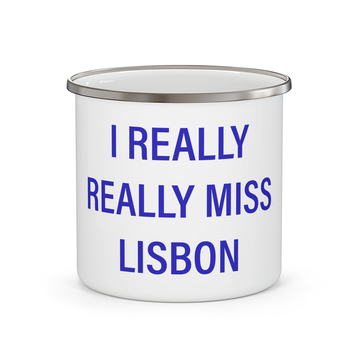 I Really Really Miss Lisbon Enamel Camping Mug