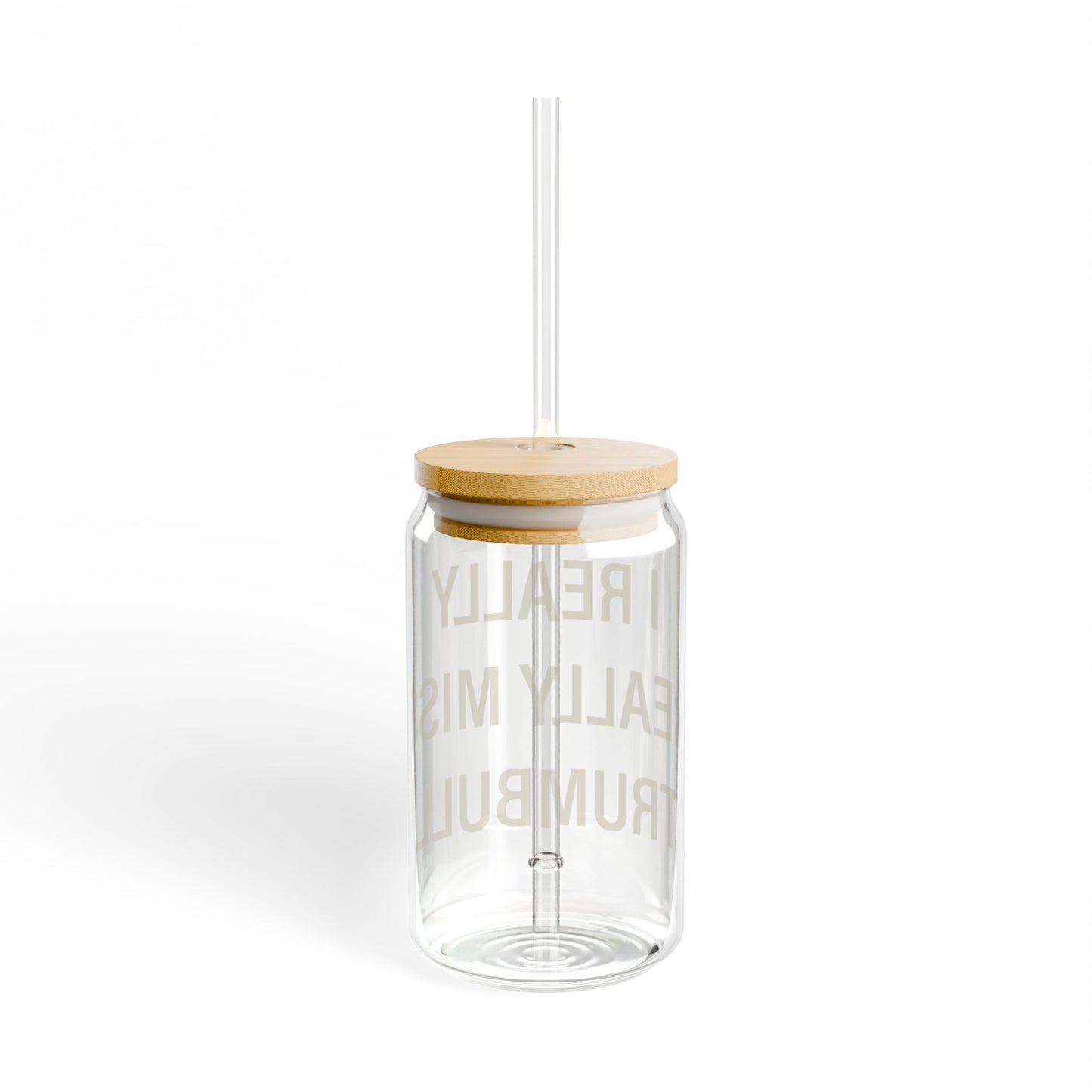 I Really Really Miss Trumbull Sipper Glass, 16oz