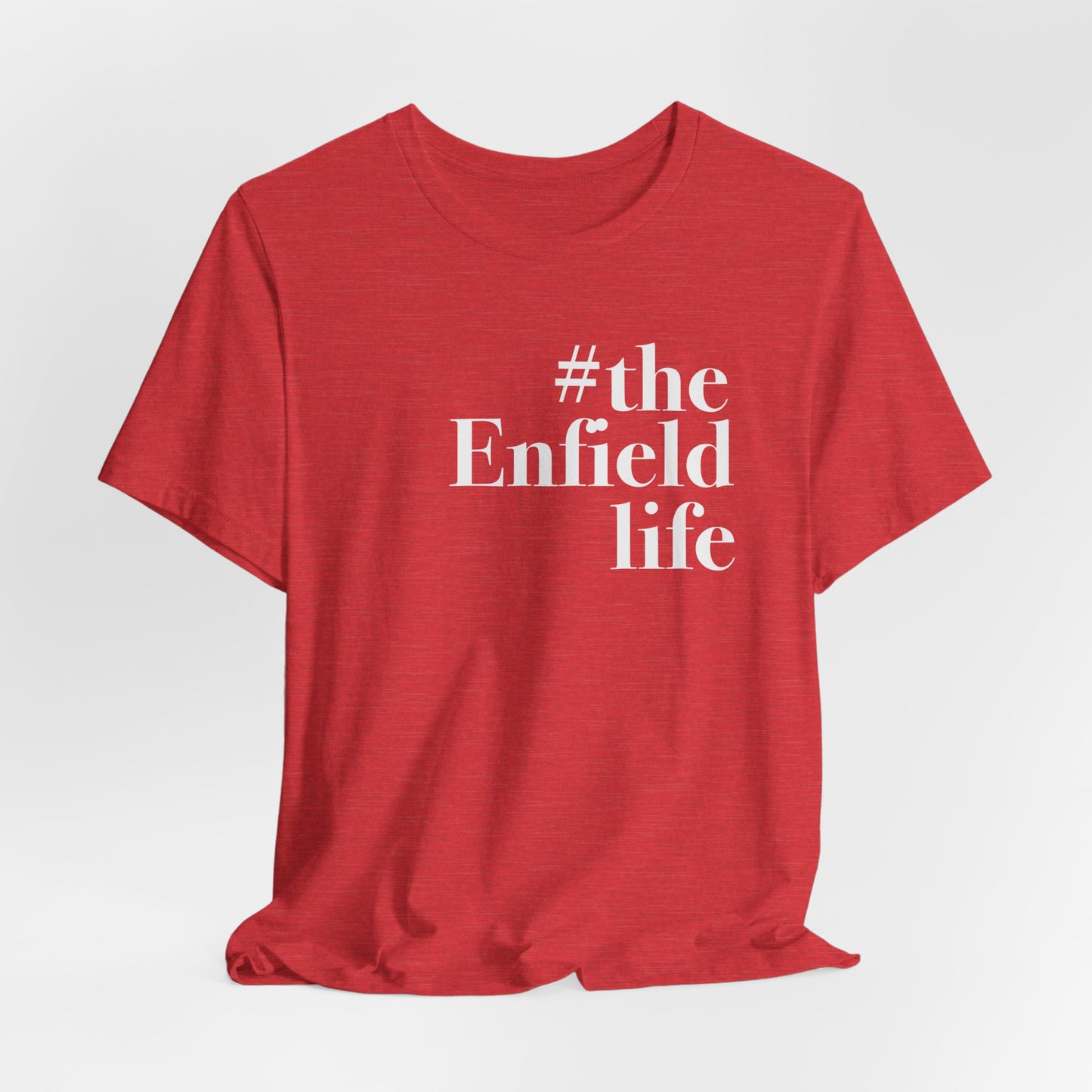 #theenfieldlife Unisex Jersey Short Sleeve T-Shirt