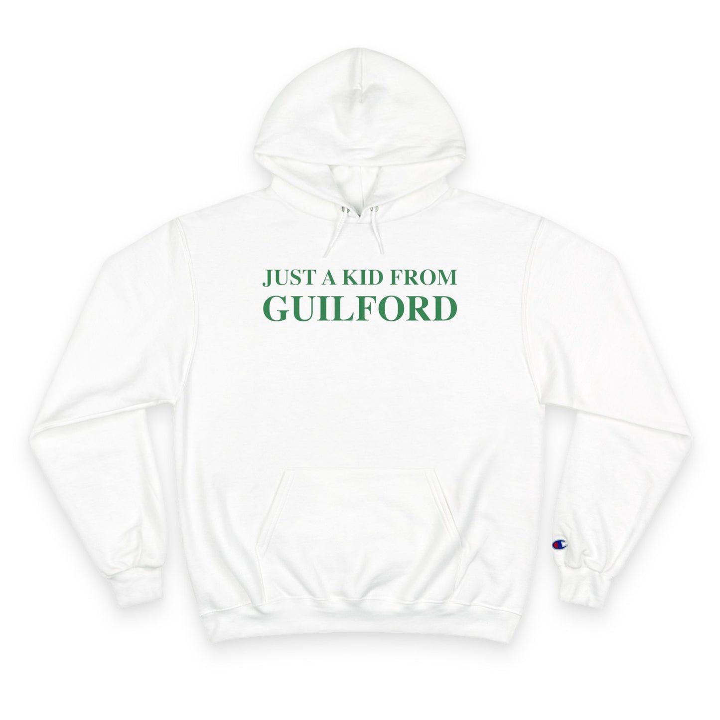 Just a kid from Guilford Champion Hoodie