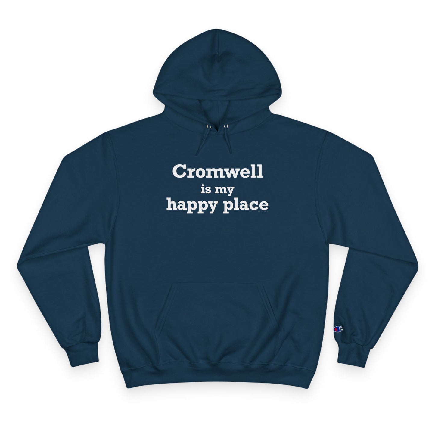 Cromwell is My Happy Place Champion Hoodie