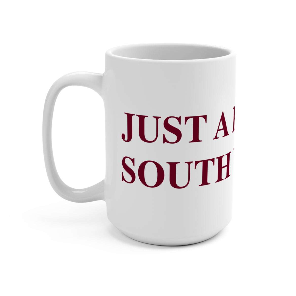 Just a kid from South Windsor Mug 15oz