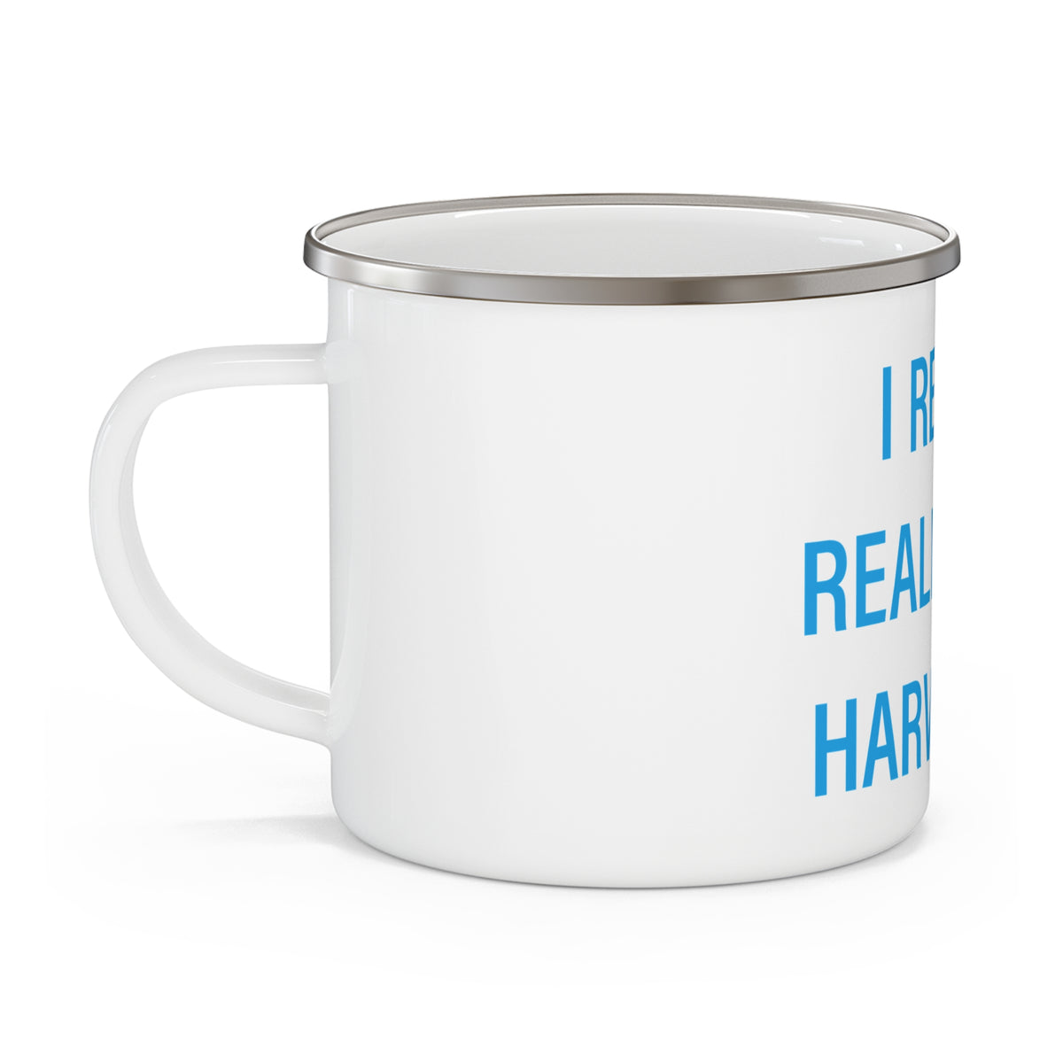 I Really Really Miss Harwinton Enamel Camping Mug