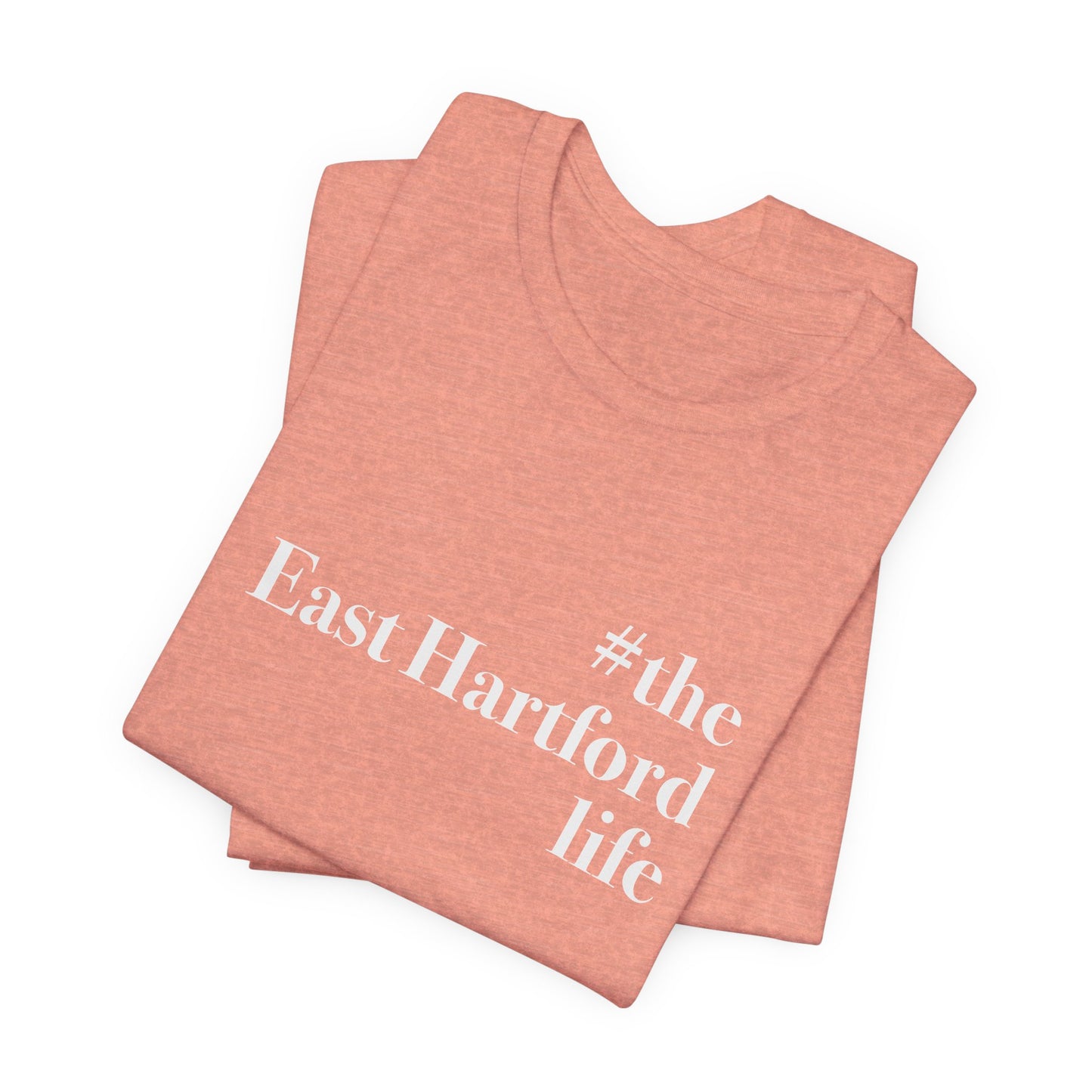 #theeasthartfordlife Unisex Jersey Short Sleeve T-Shirt