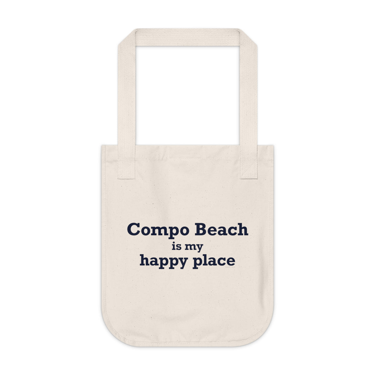 Compo Beach Is My Happy Place Organic Canvas Tote Bag