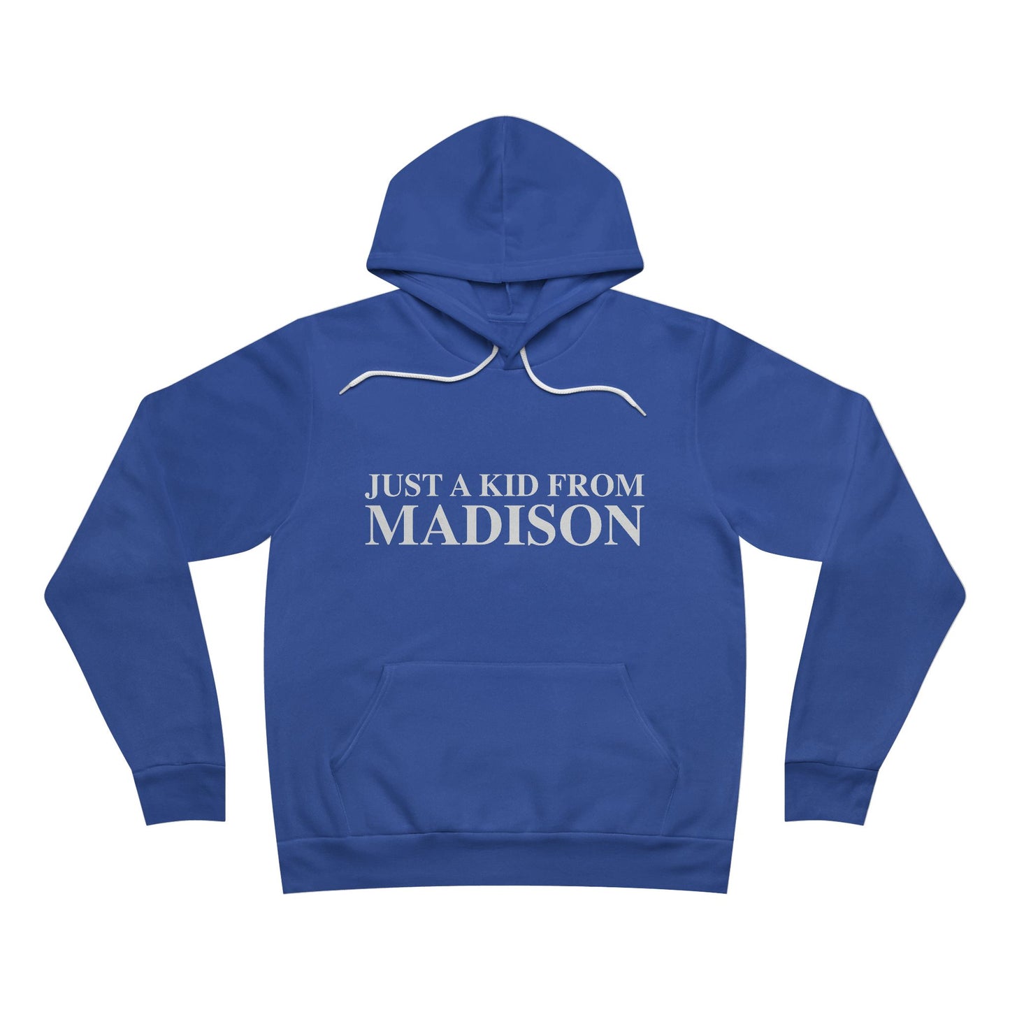 Just a kid from Madison Unisex Sponge Fleece Pullover Hoodie