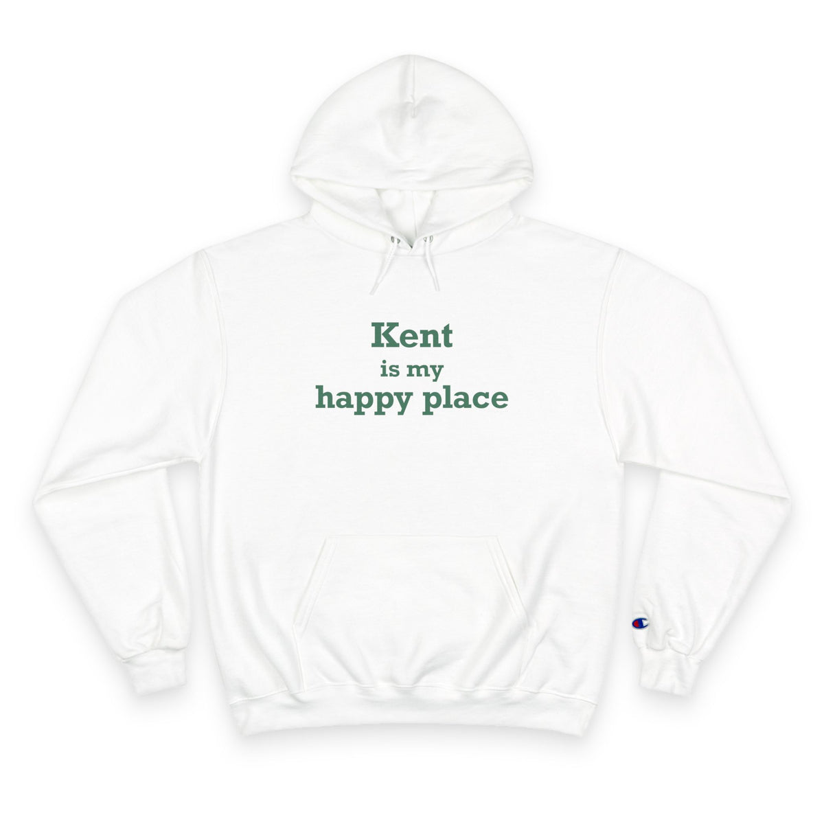 Kent is My Happy Place Champion Hoodie