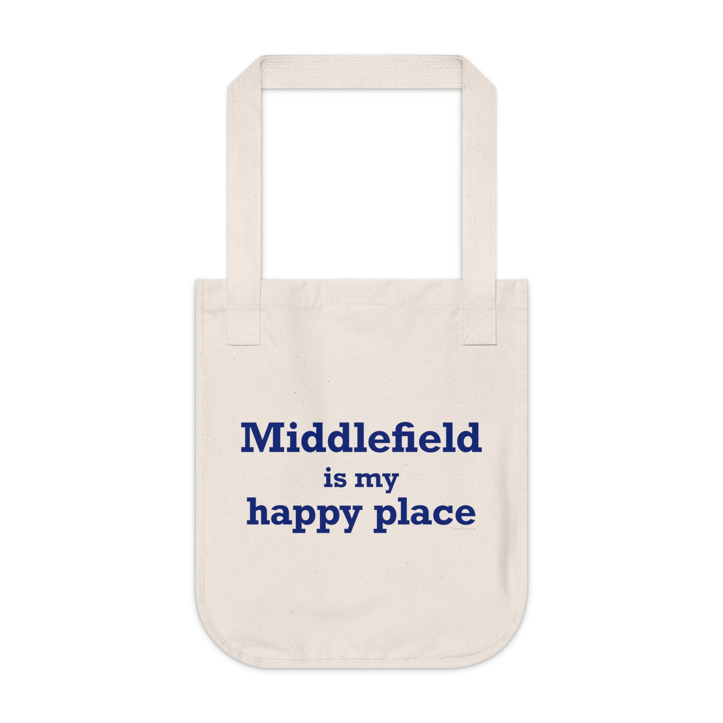 Middlefield is My Happy Place Organic Canvas Tote Bag
