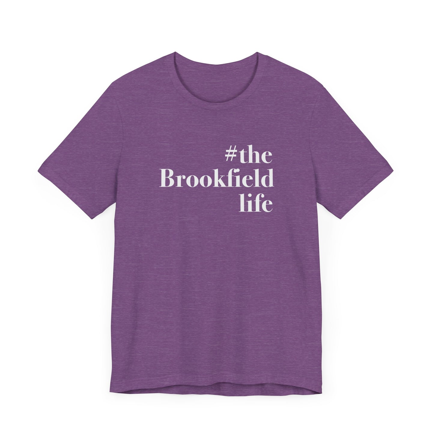 #thebrookfieldlife Unisex Jersey Short Sleeve T-Shirt