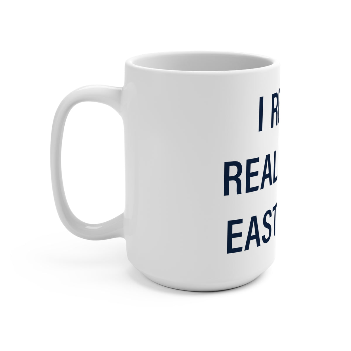 I Really Really Miss East Haven Mug 15oz