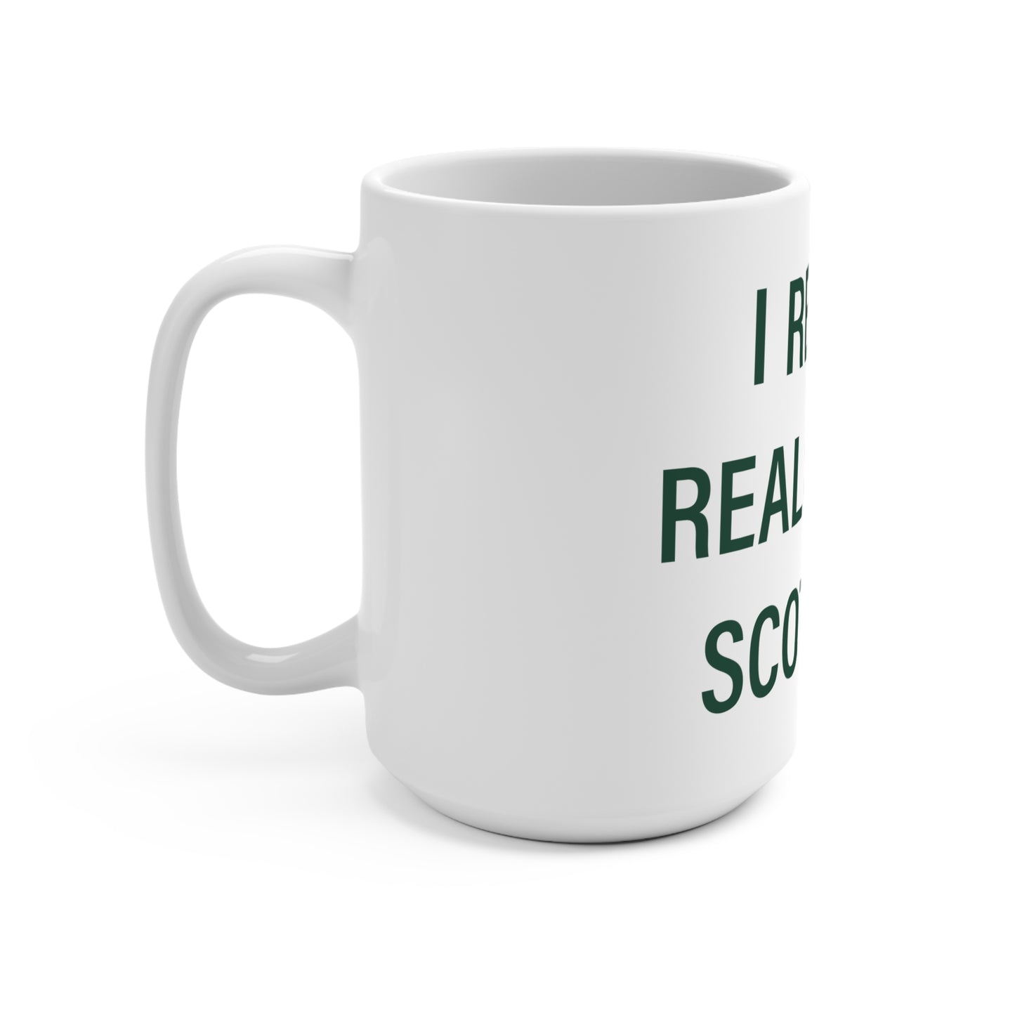 I Really Really Miss Scotland Mug 15oz