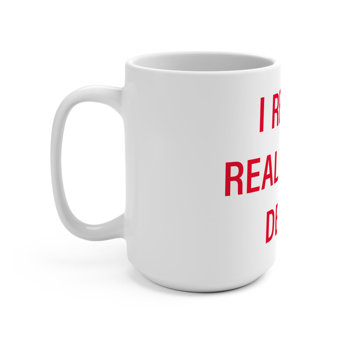I Really Really Miss Derby Mug 15oz