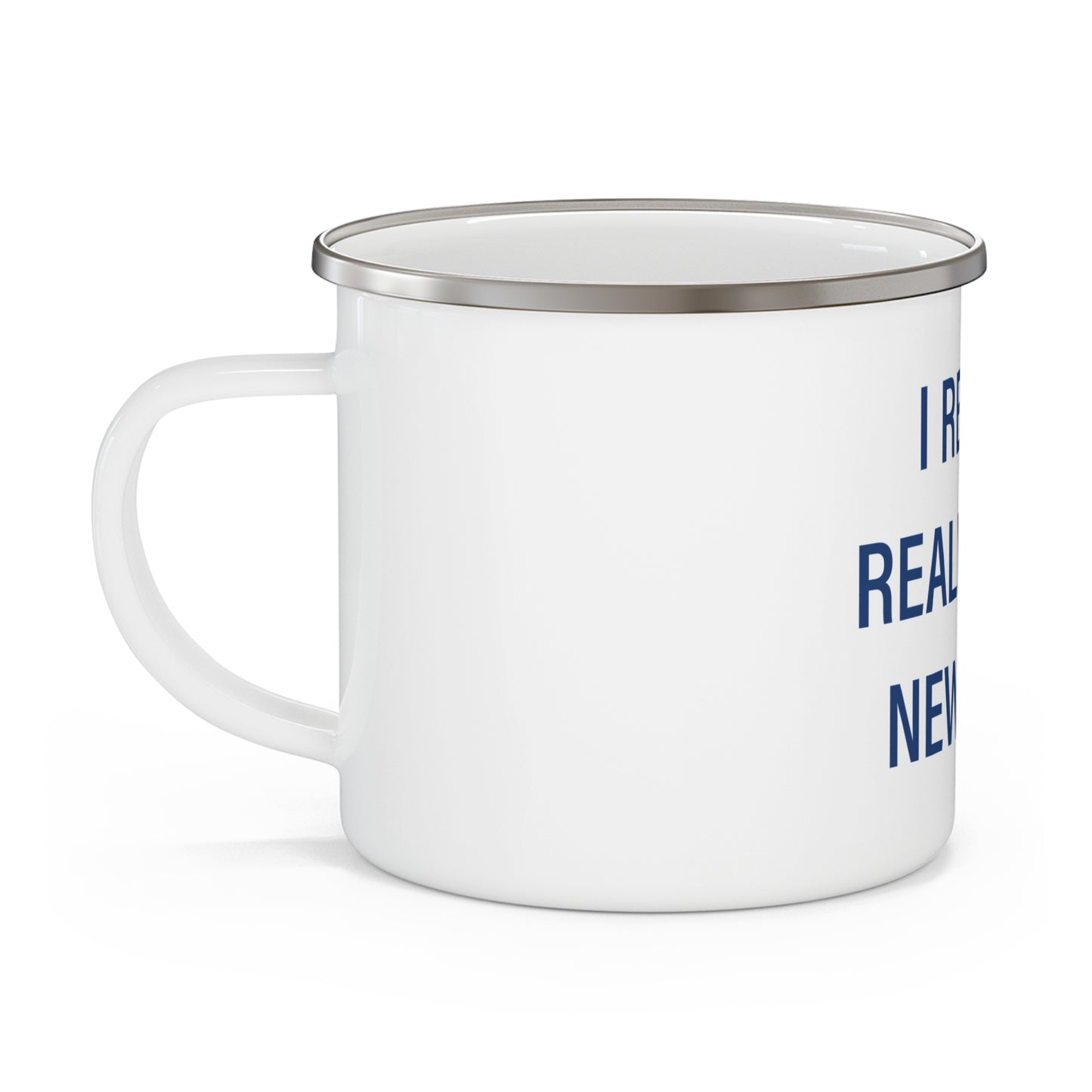 I Really Really Miss Newtown Enamel Camping Mug