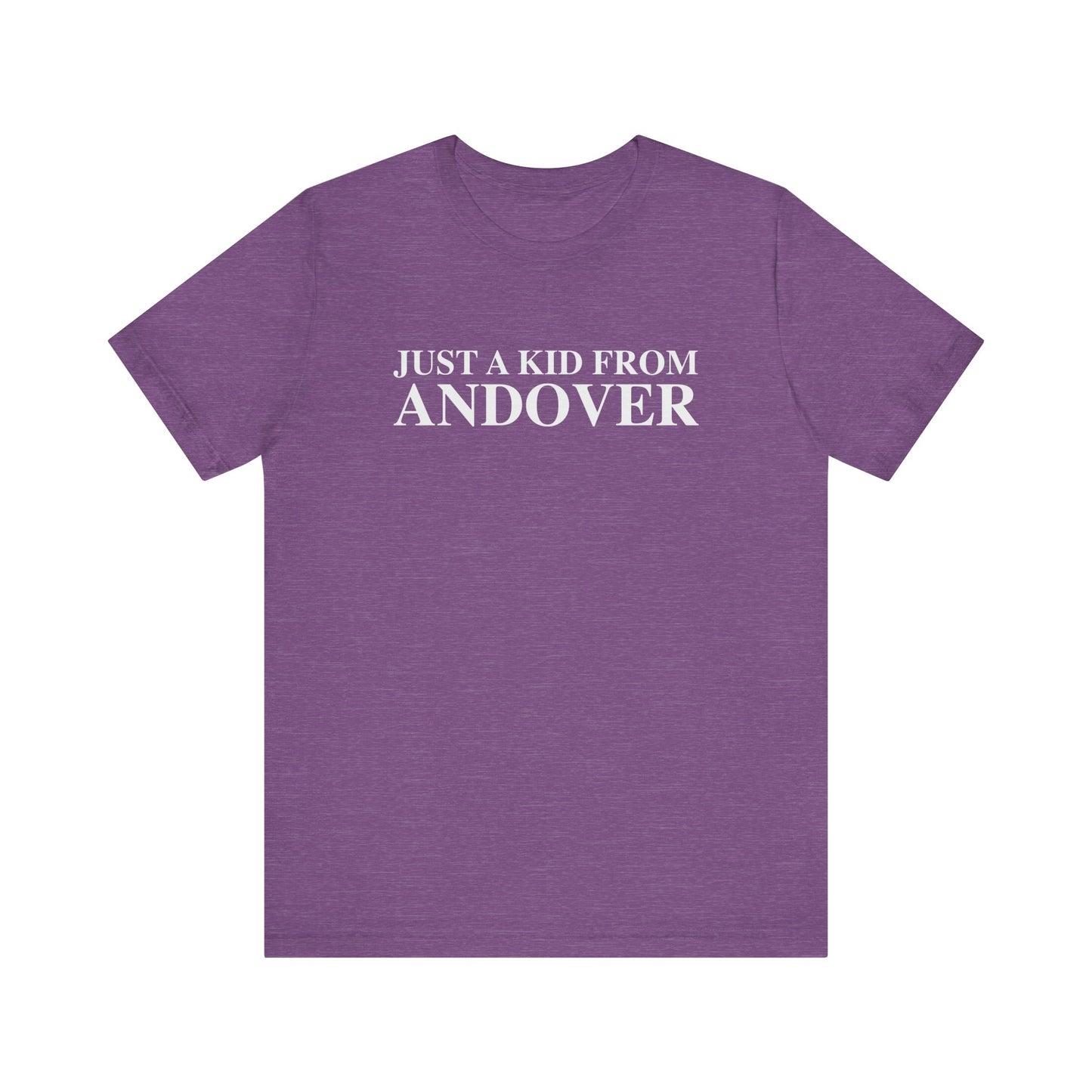 Just a kid from Andover Unisex Jersey Short Sleeve T-Shirt