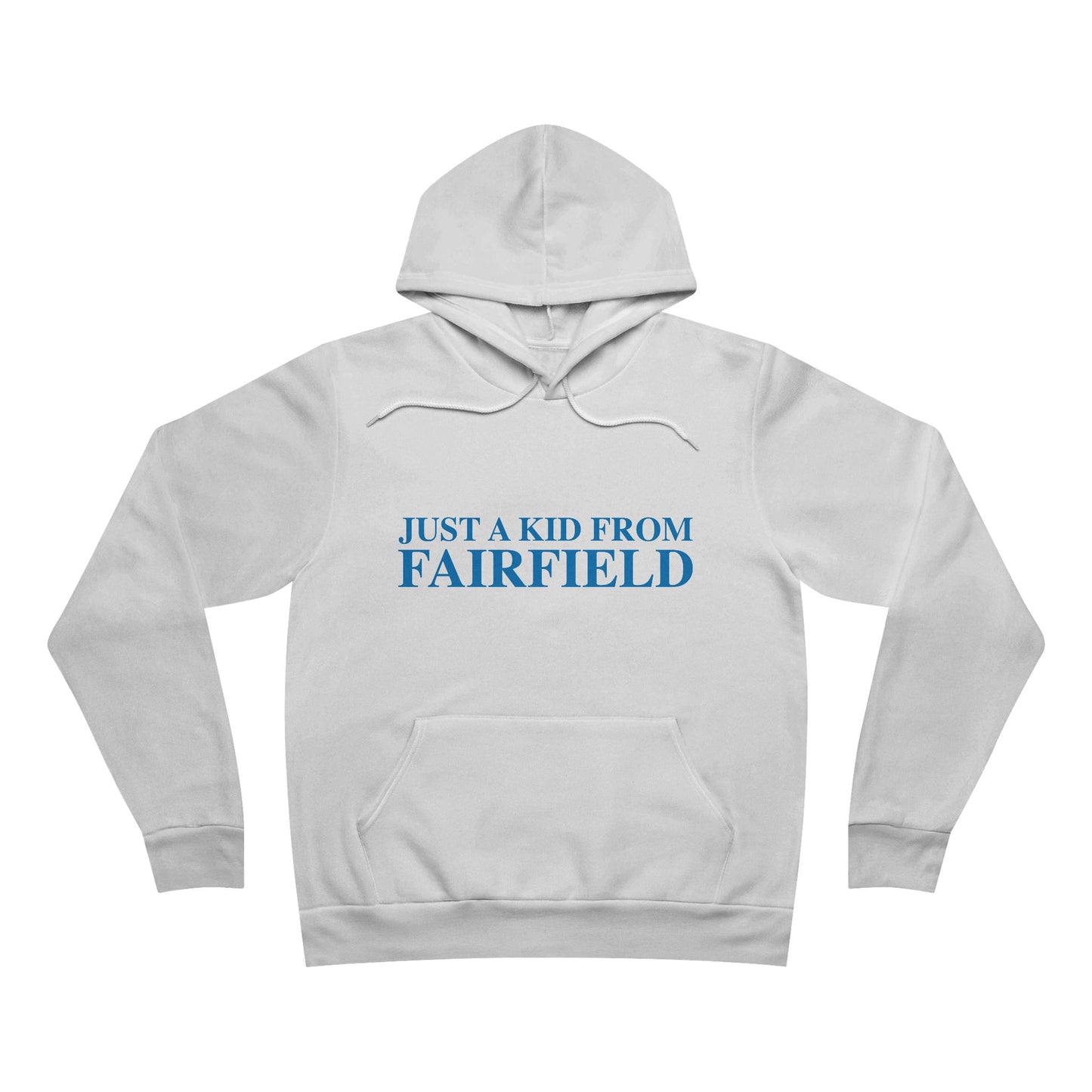 Just a kid from Fairfield Unisex Sponge Fleece Pullover Hoodie Sweatshirt