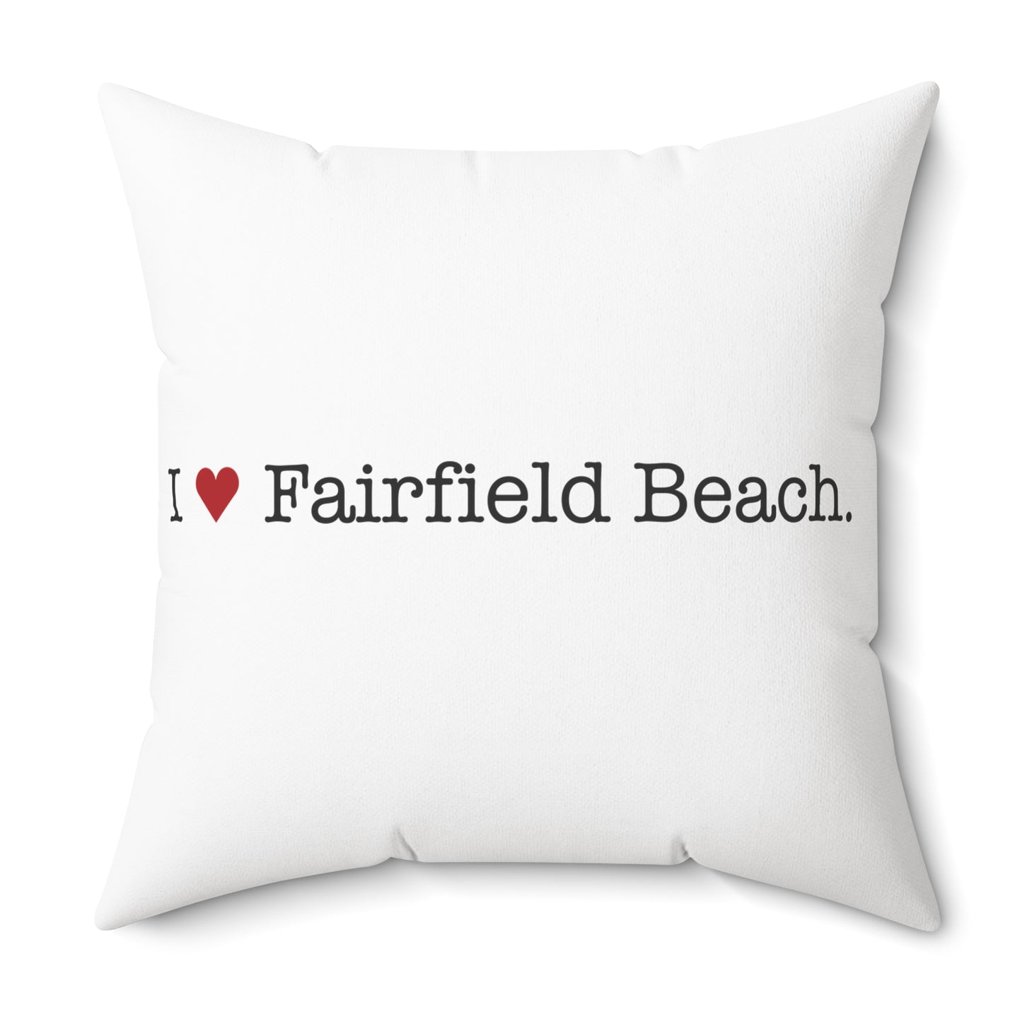 I Heart Fairfield Beach. Spun Polyester Square Pillow