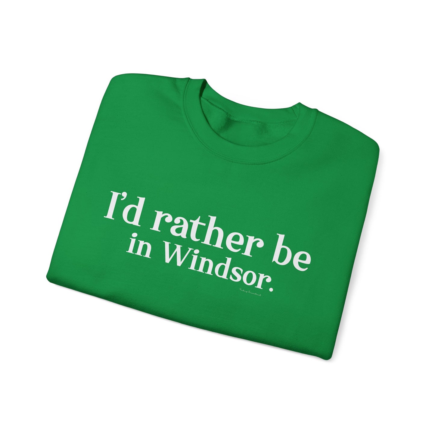 I'd rather be in Windsor. Unisex Heavy Blend™ Crewneck Sweatshirt