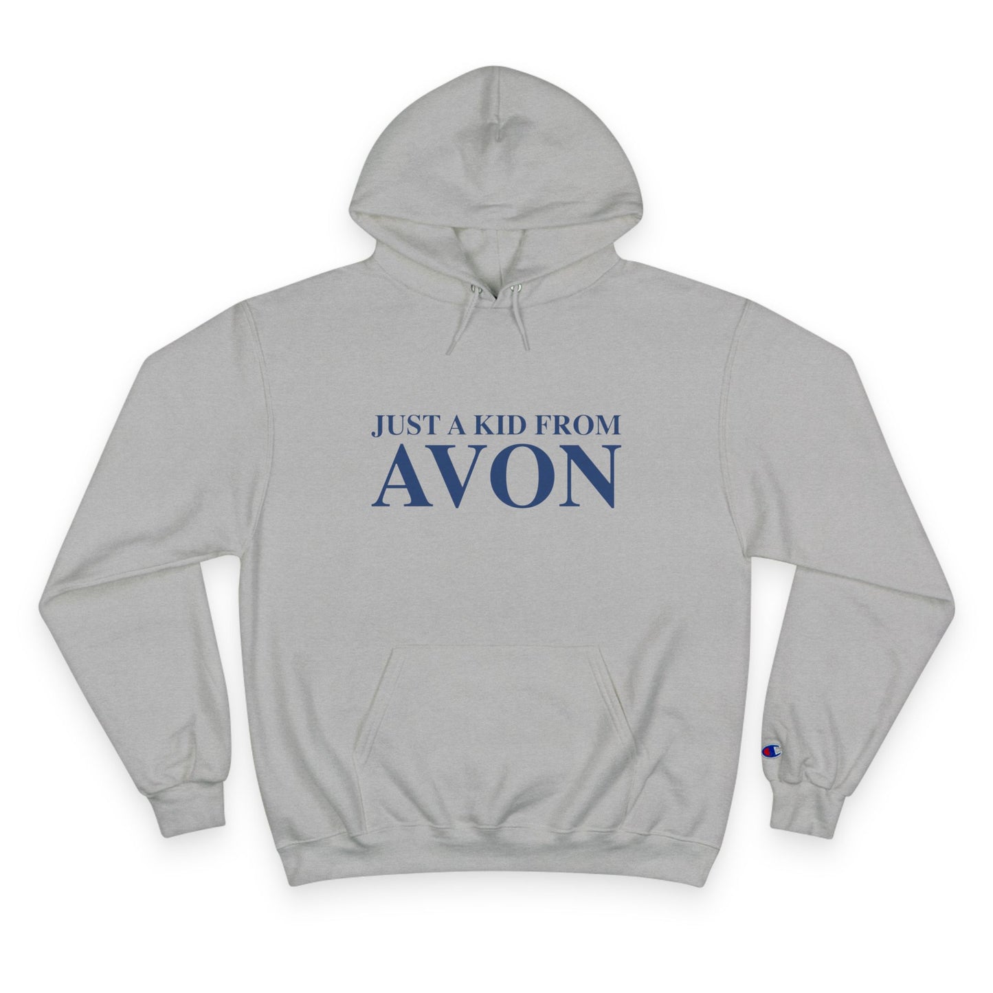 Just a kid from Avon Champion Hoodie