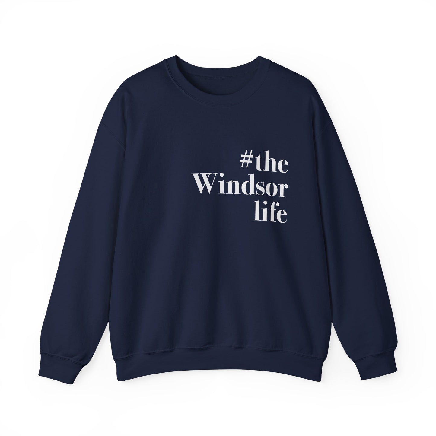 #thewindsorlife Unisex Heavy Blend™ Crewneck Sweatshirt