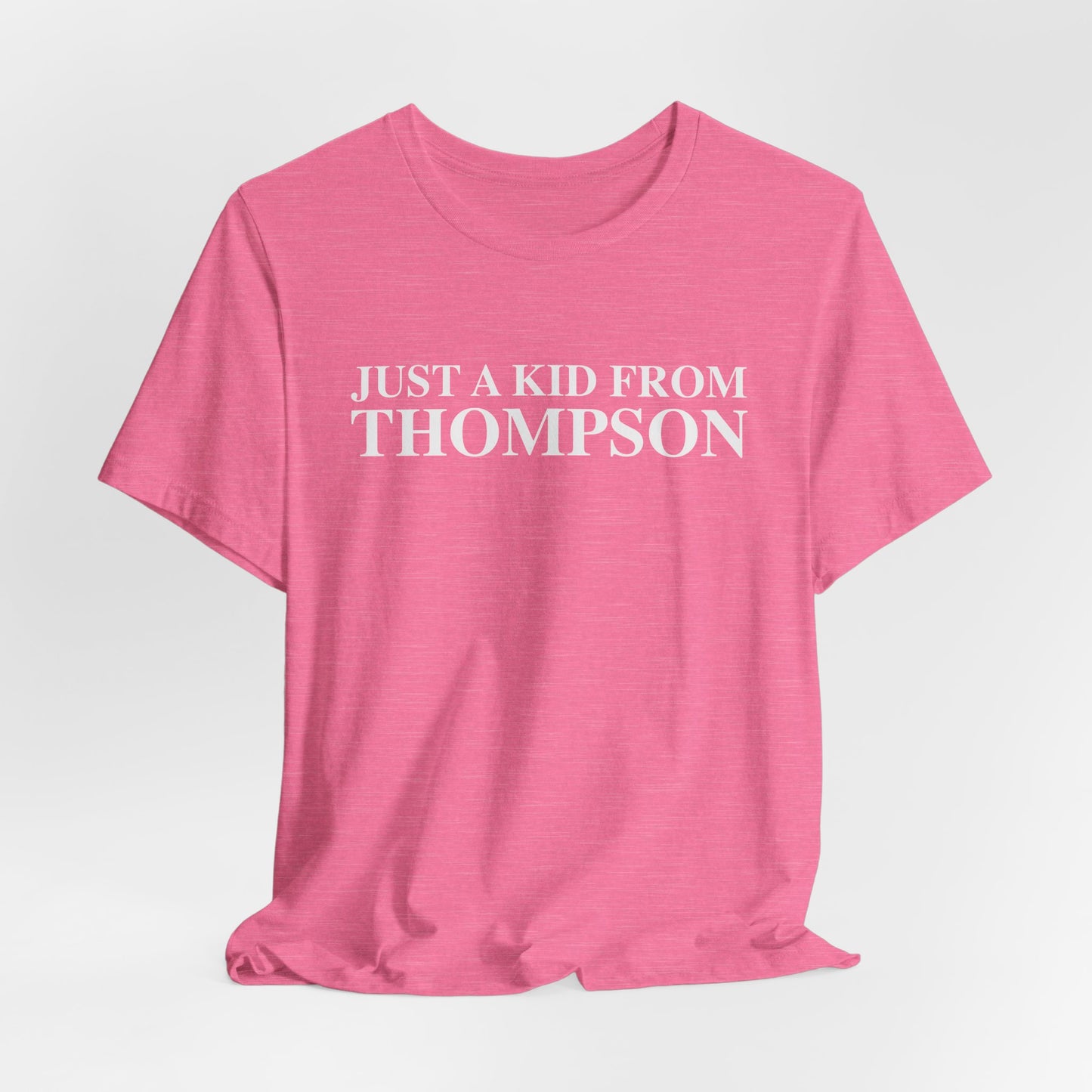 Just a kid from Thompson Unisex Jersey Short Sleeve T-Shirt