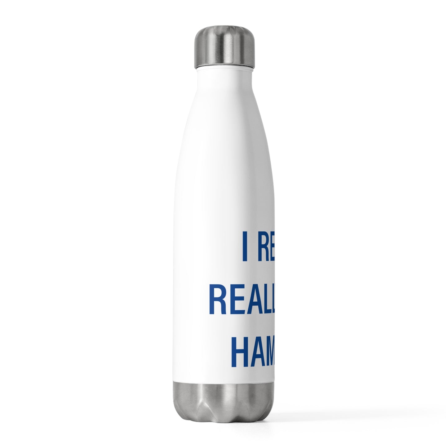 I Really Really Miss Hampton 20oz Insulated Bottle