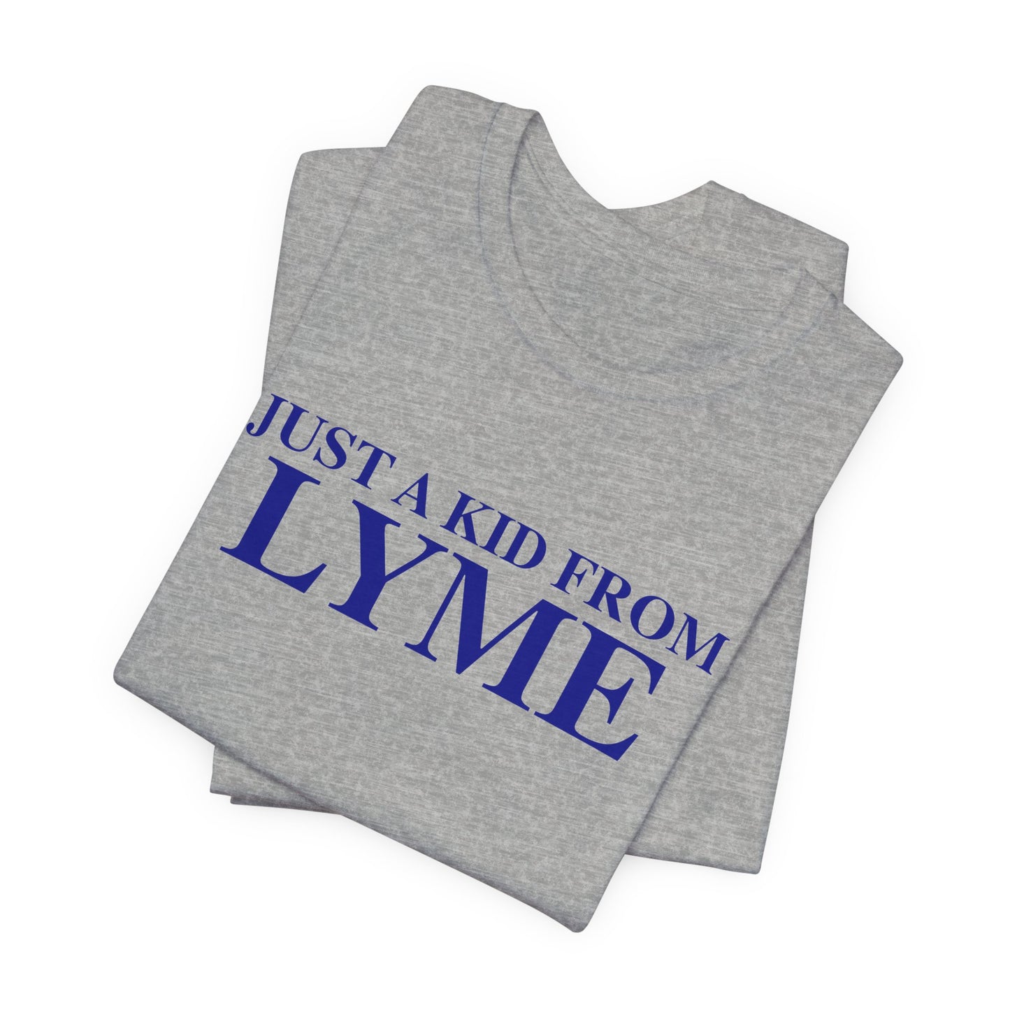 Just a kid from Lyme Unisex Jersey Short Sleeve T-Shirt