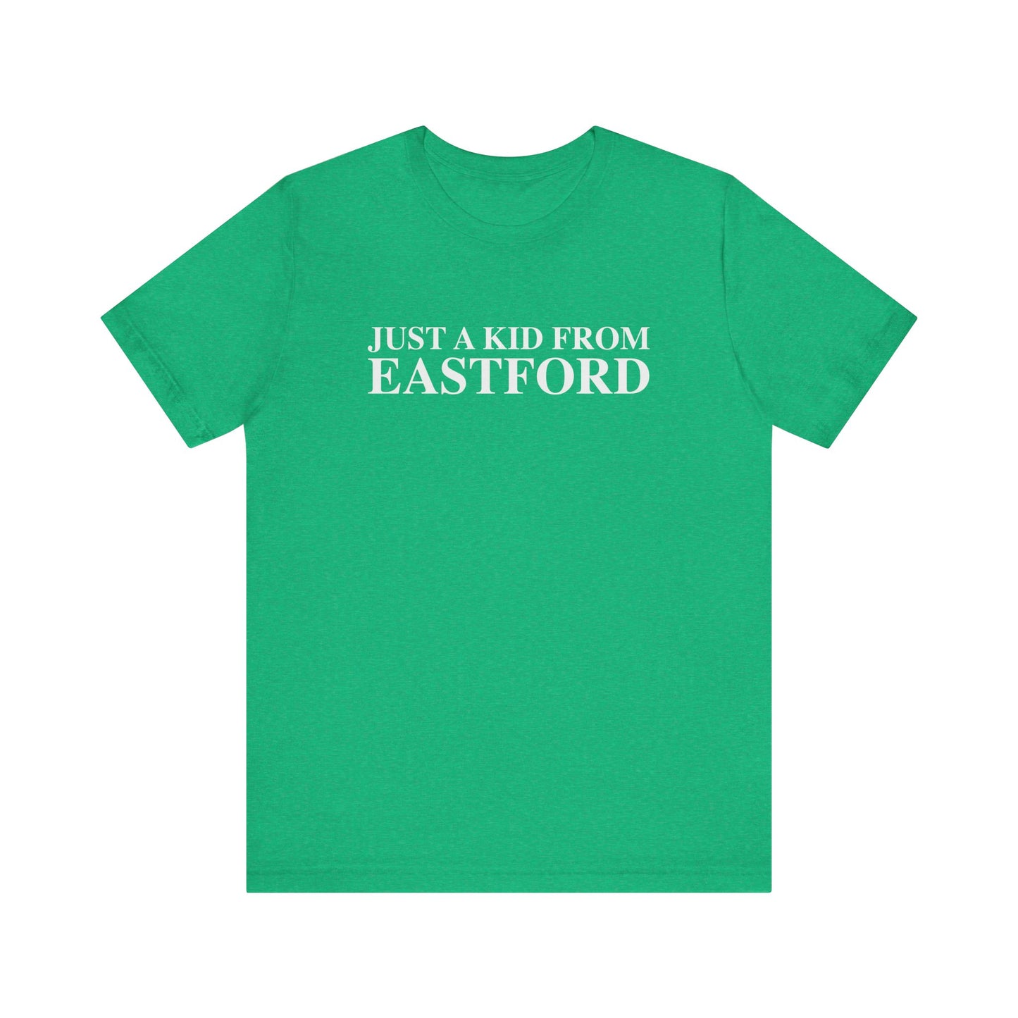 Just a kid from Eastford Unisex Jersey Short Sleeve T-Shirt