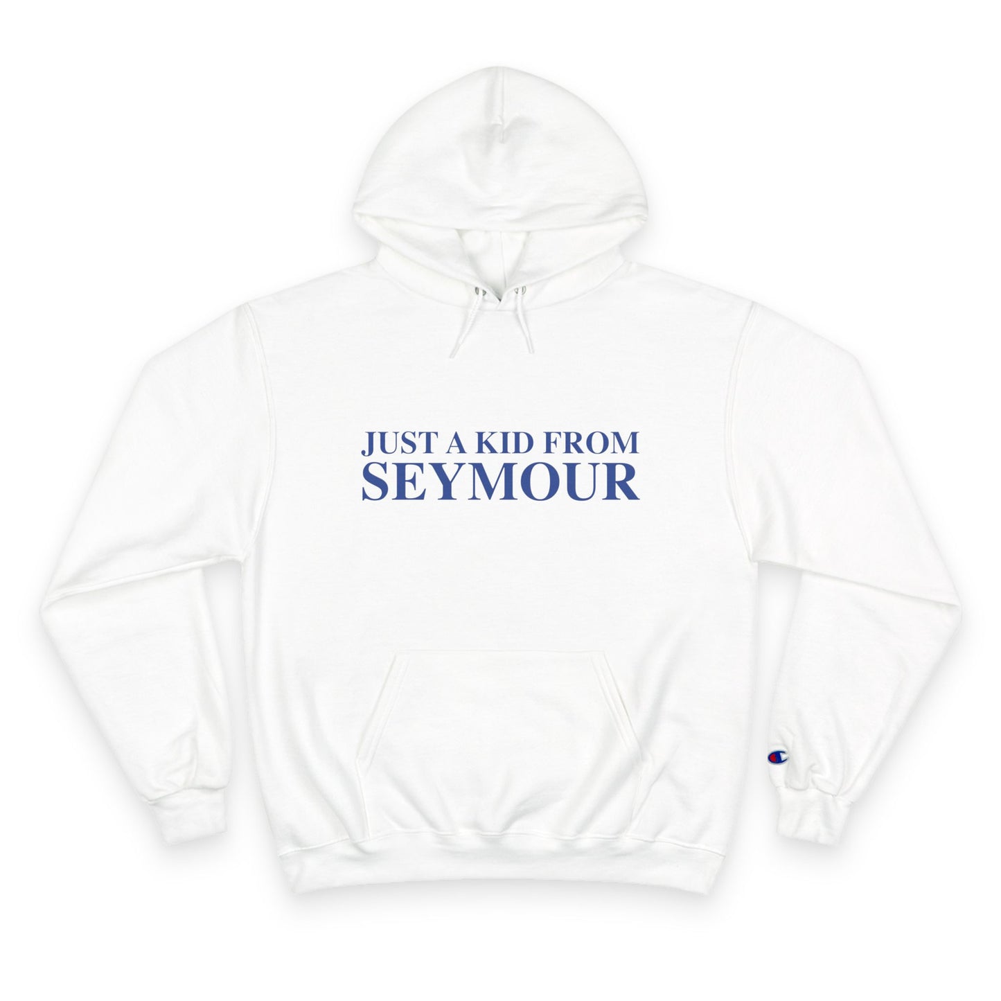 Just a kid from Seymour Champion Hoodie
