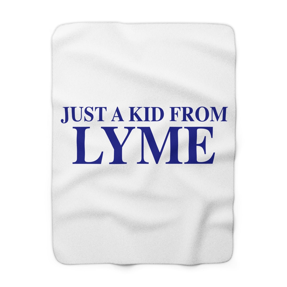 Just a kid from Lyme Sherpa Fleece Blanket