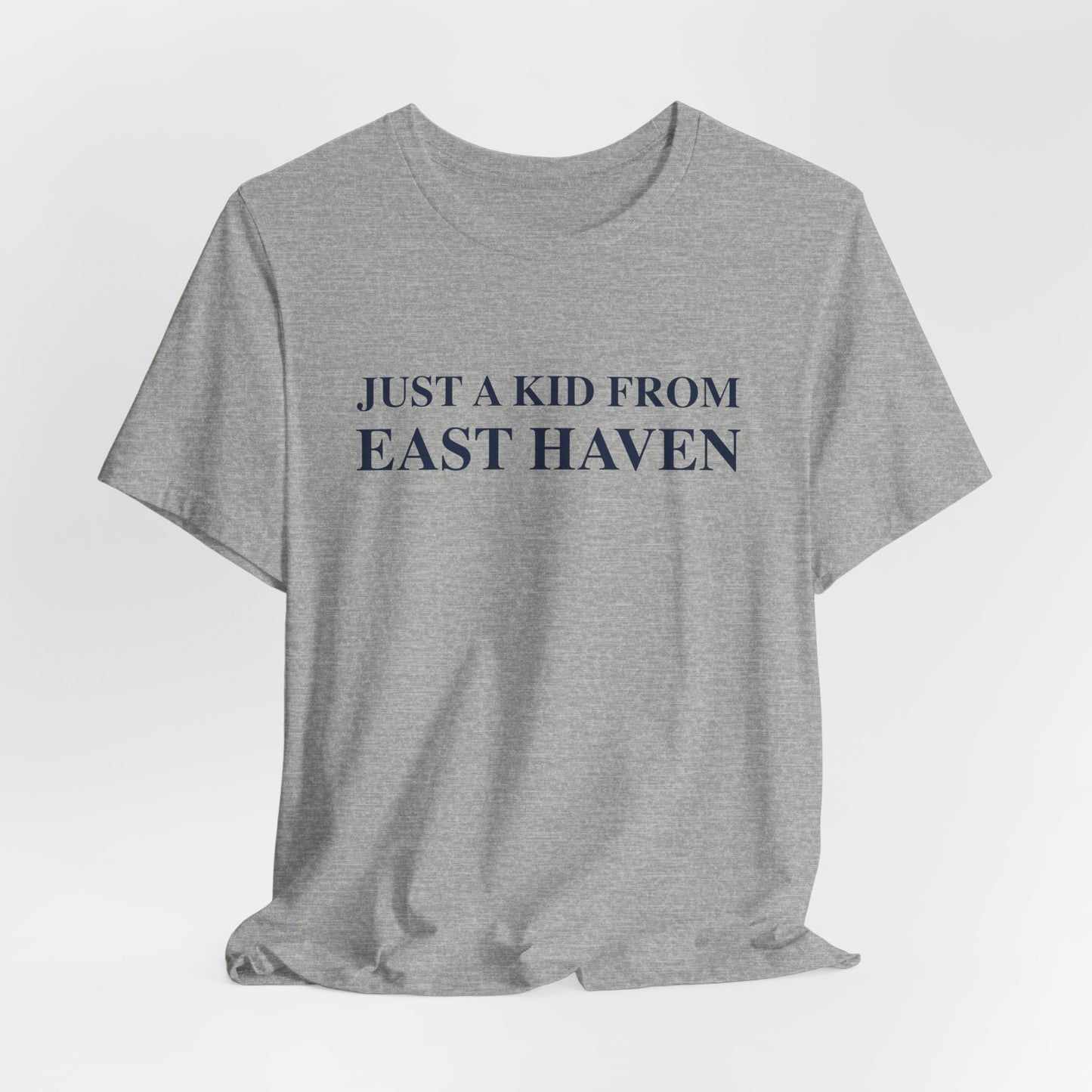 Just a kid from East Haven Unisex Jersey Short Sleeve Tee
