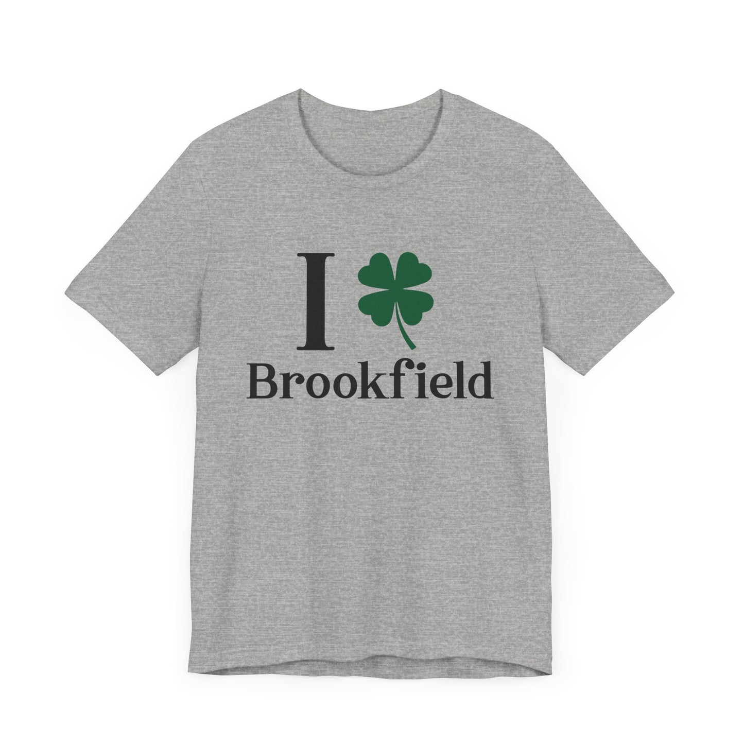 I Clover Brookfield, Brookfield conencticut st Patrick’s day shirt Finding connecticut