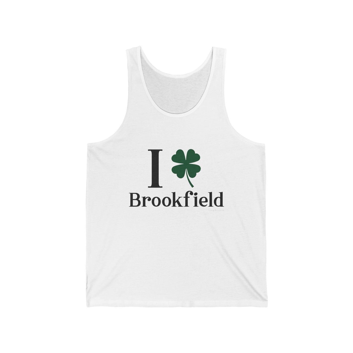 I Clover Brookfield, Brookfield conencticut st Patrick’s day unisex tank top shirt Finding Connecticut
