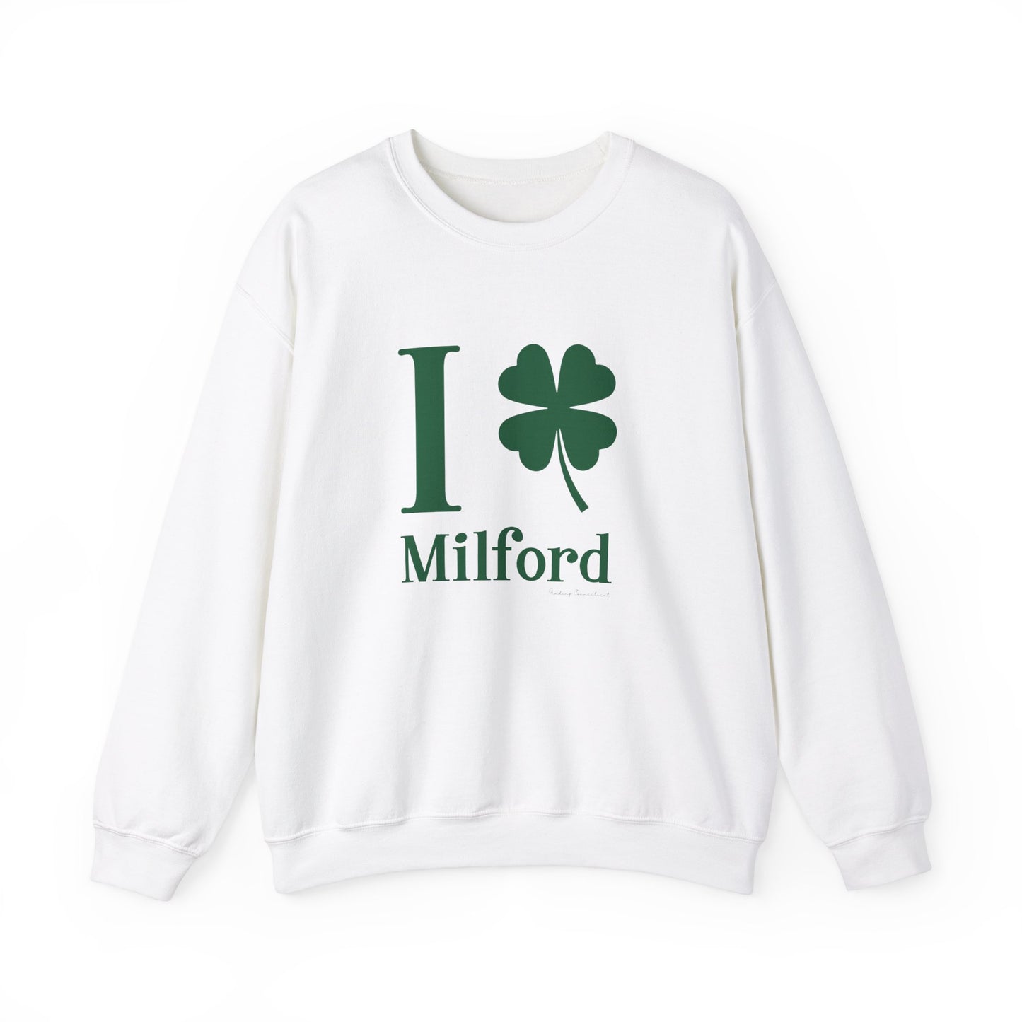 I Clover Milford // Milford Connecticut St Patrick's Day sweatshirt // finding connecticut