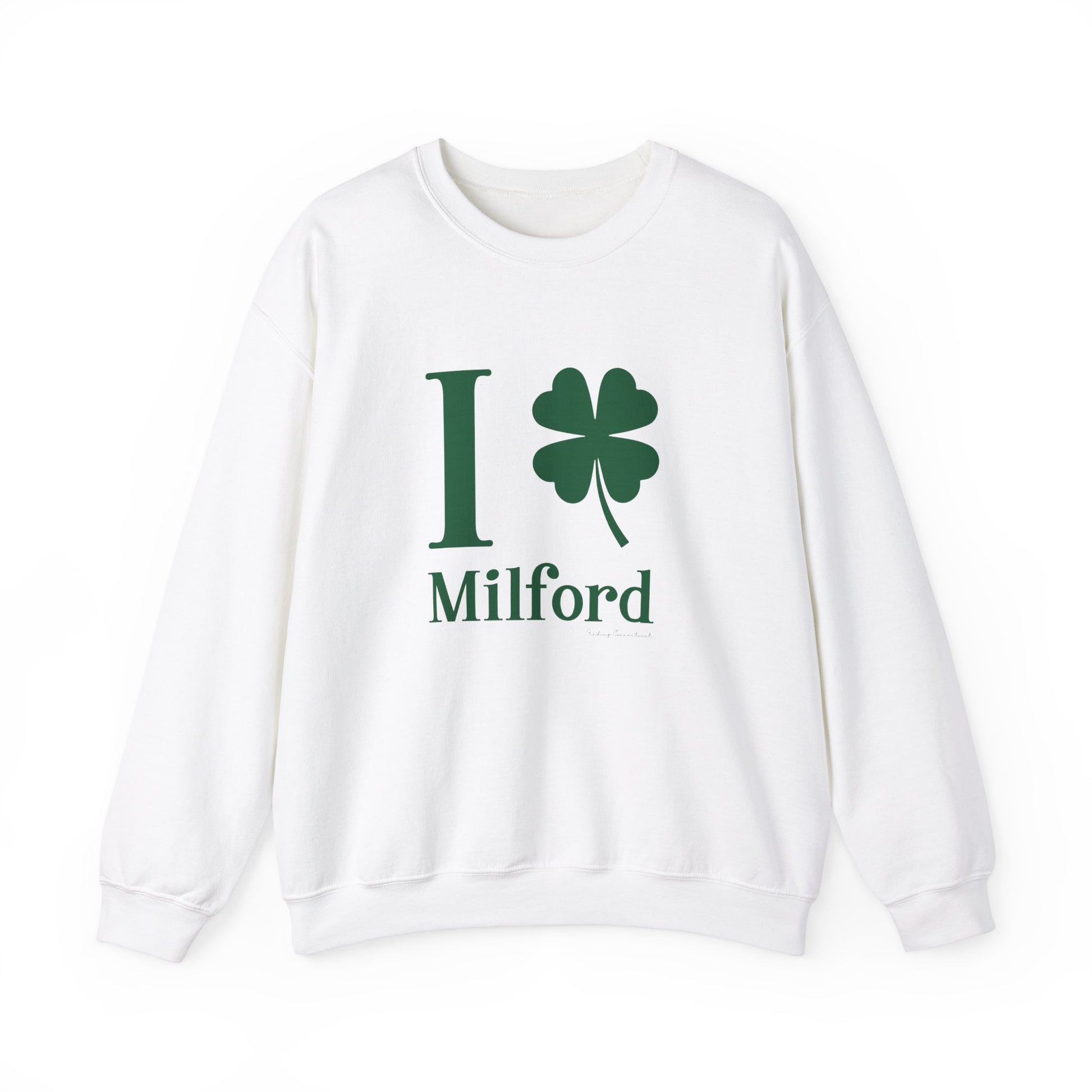 I Clover Milford // Milford Connecticut St Patrick's Day sweatshirt // finding connecticut
