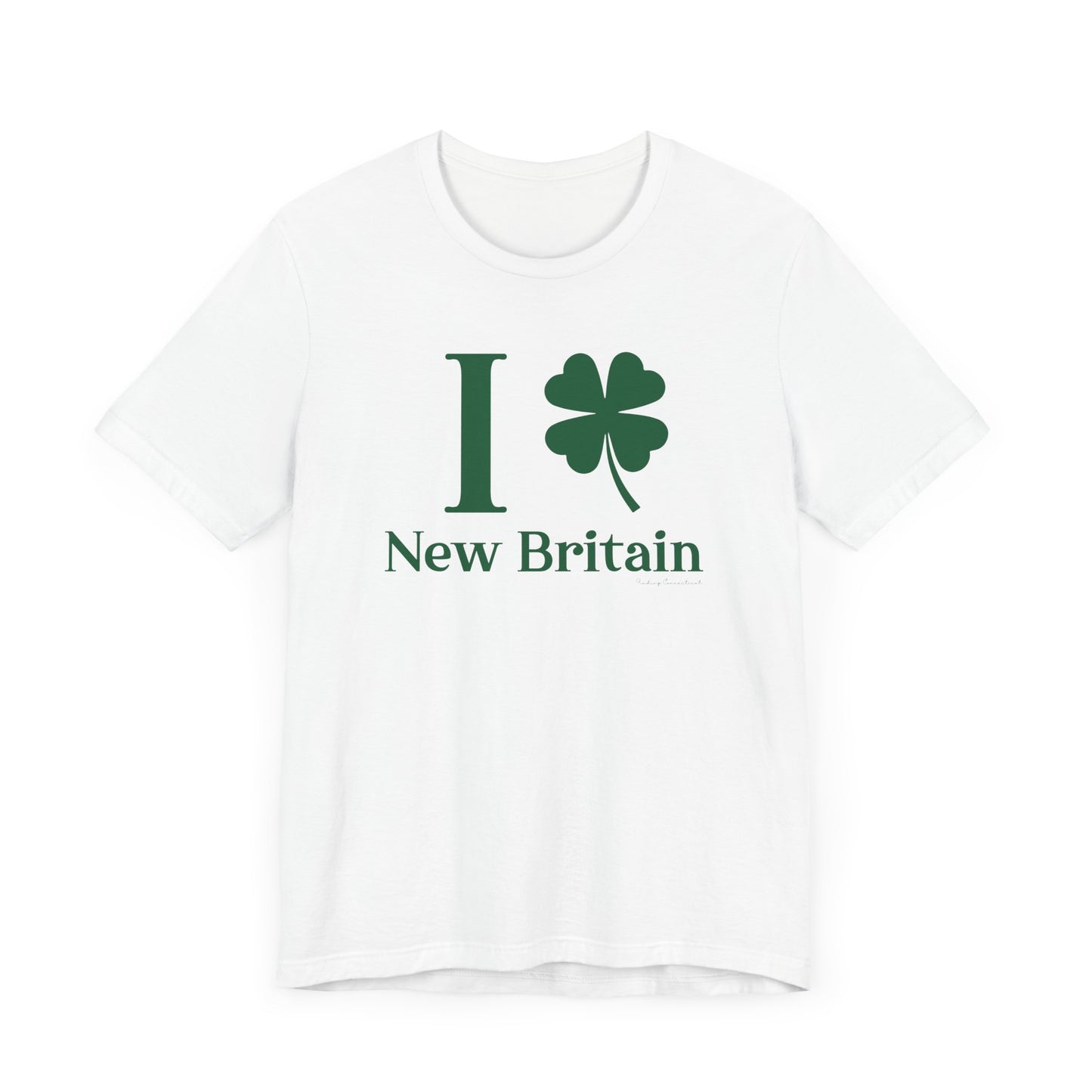 I Clover New Britain // New Britain Connecticut st. Patrick's day merch unisex t shirt // finding connecticut