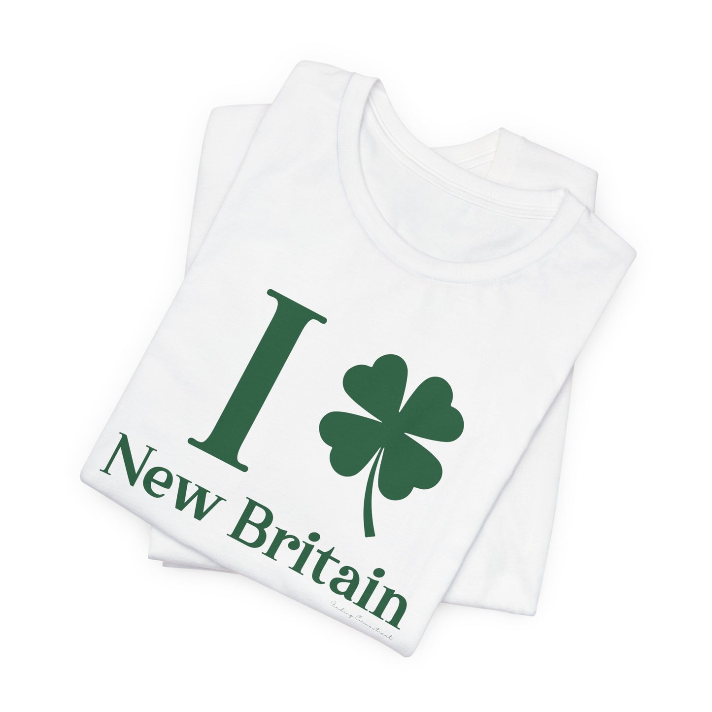 I Clover New Britain // New Britain Connecticut st. Patrick's day merch unisex t shirt // finding connecticut