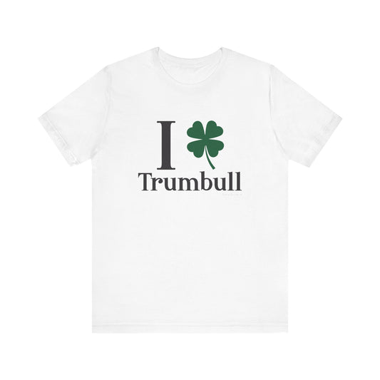 I Clover Trumbull // Trumbull ct st Patrick's day t shirts /// finding Connecticut