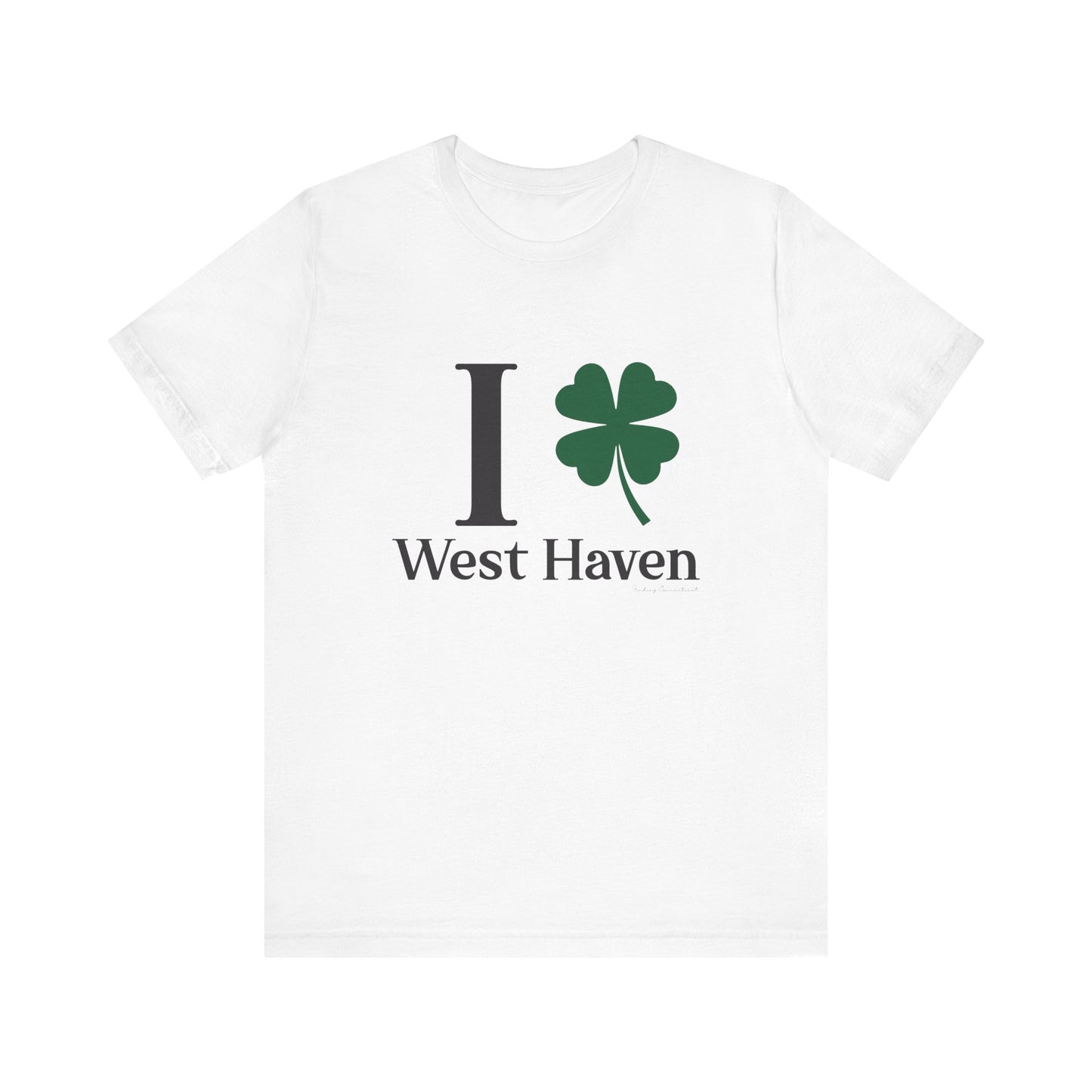 I Clover West Haven // west haven CT St. Patrickts day unisex t shirt // finding connecticut