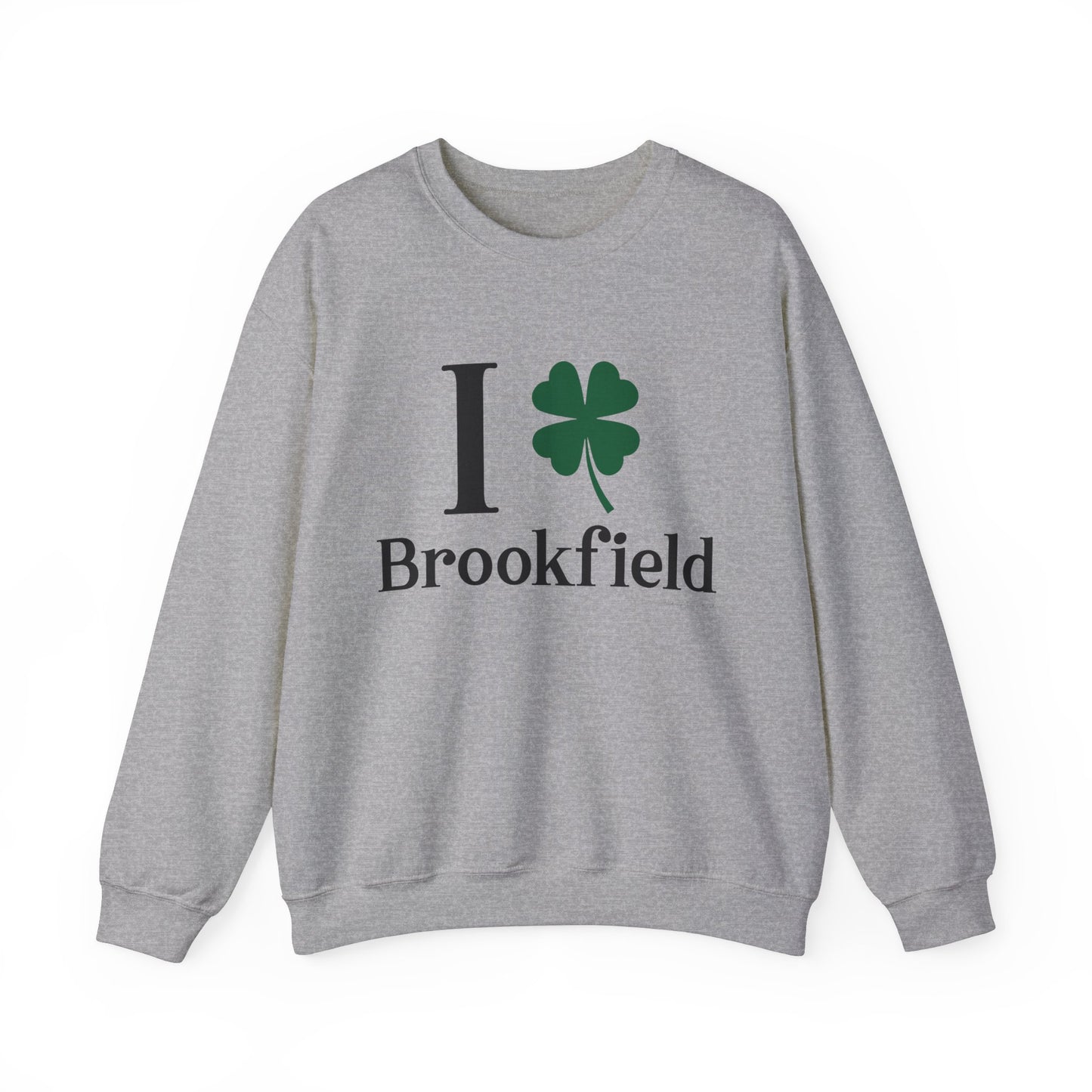 I Clover brookfield st patrick's unisex sweatshirt. / / brookfield, ct • Finding Conencticut