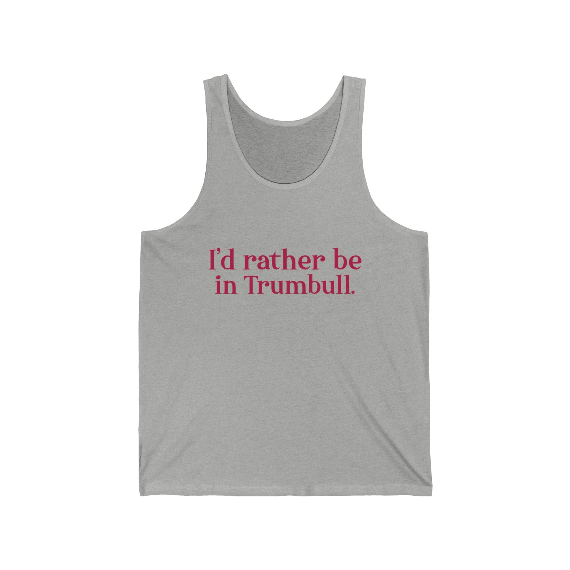 I Really Really Miss Trumbull  // Trumbull connecticut tank top shirt   // finding connecticut